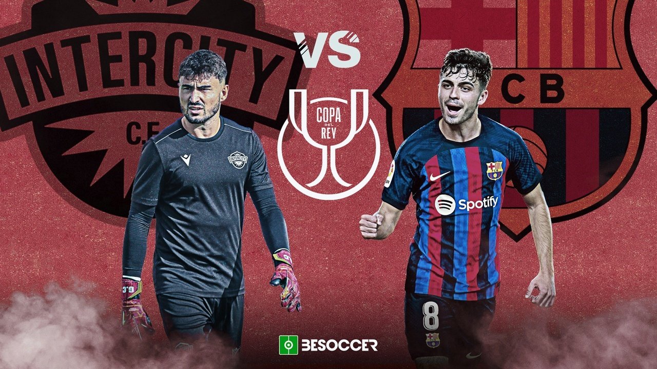 Compos probables : Intercity-Barça. BeSoccer