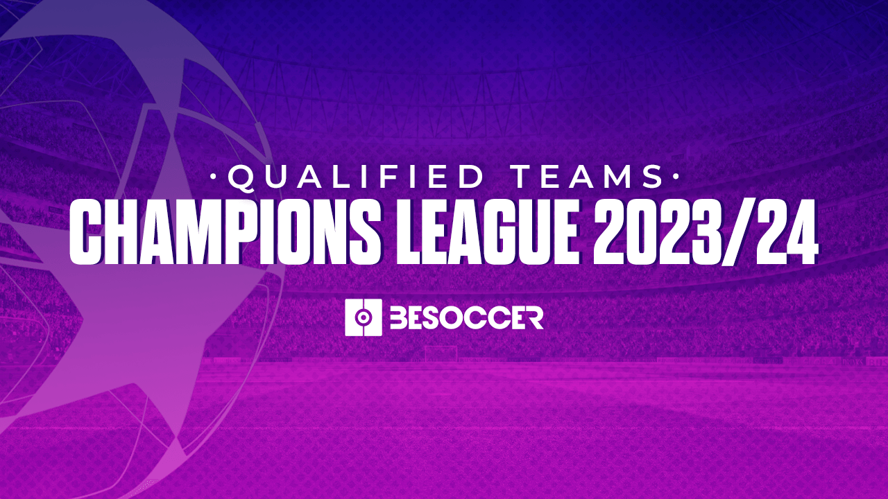 Qualified teams for the Champions League 2023/24
