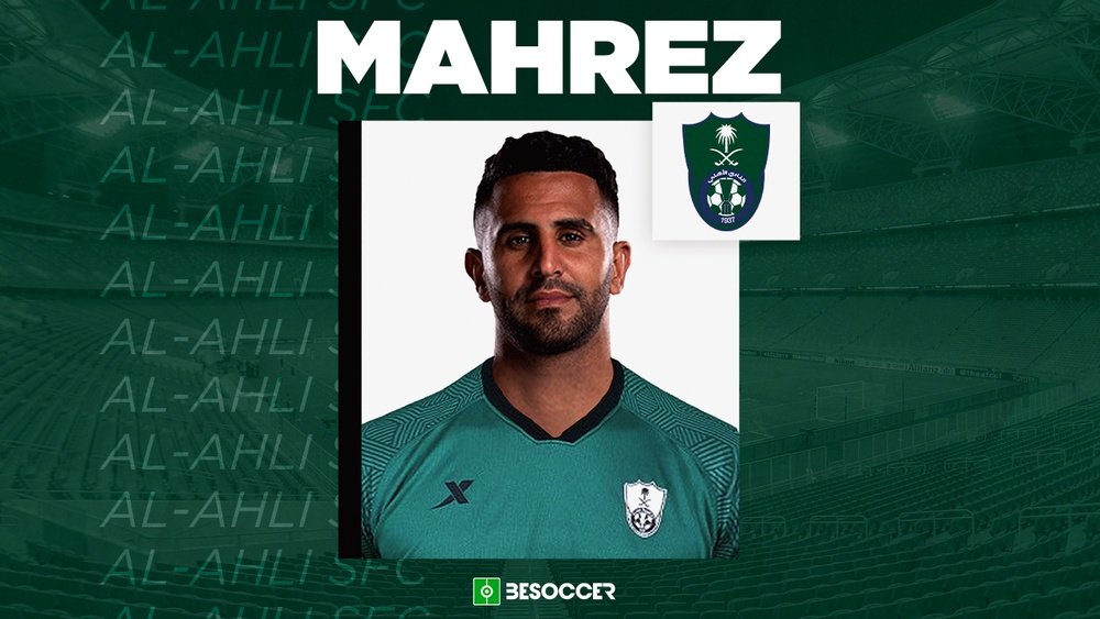 OFICIAL Mahrez ficha por el Al Ahli saudí