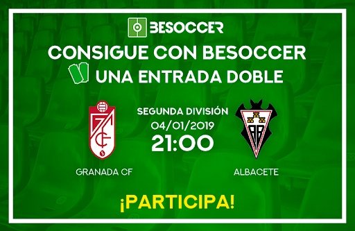Cartel del sorteo de entradas para el Granada-Albacete. BeSoccer