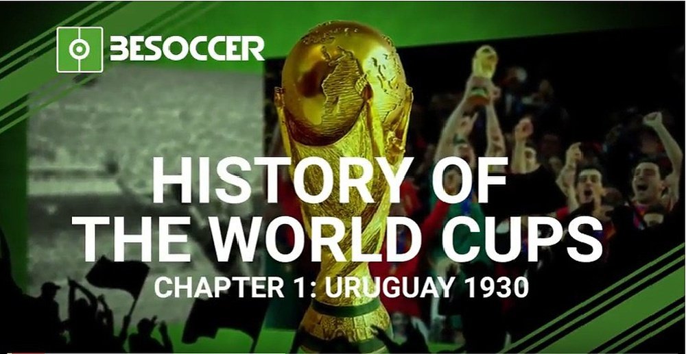 Video History: World Cup Chapter 1. BeSoccer