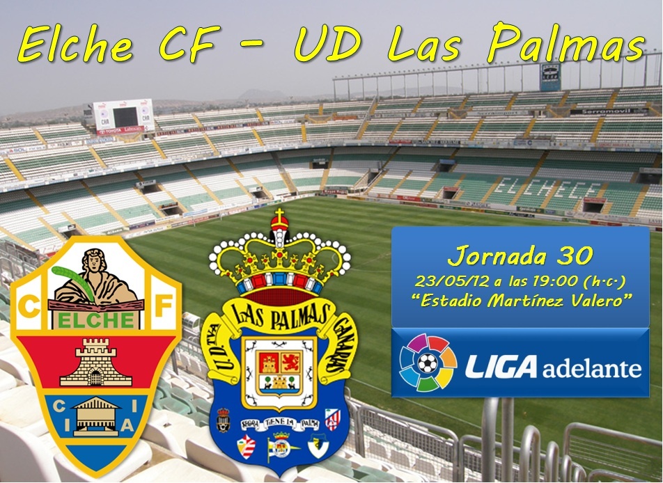 Jornada 30: Elche CF - UD Las Palmas