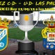 Copa del Rey: Xerez CD - UD Las Palmas