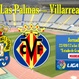 Jornada 6: UD Las Palmas - Villarreal CF