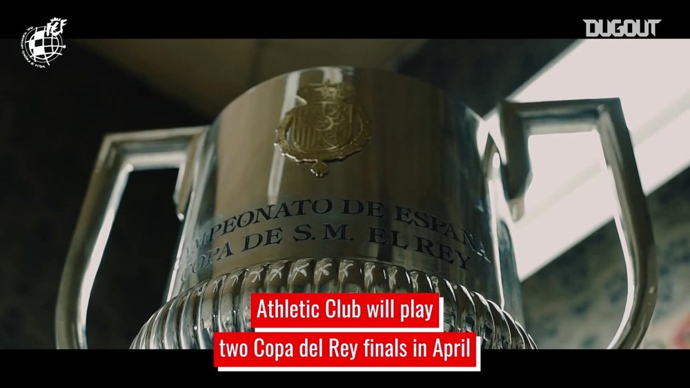 Athletic Bilbao have two Copa del Rey finals in two weeks. DUGOUT