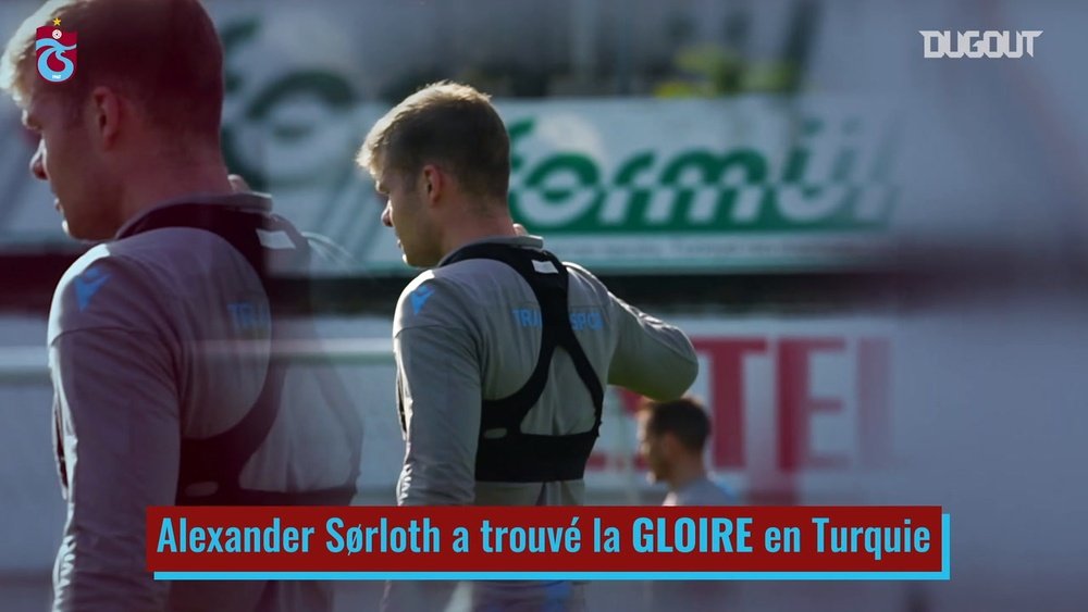 La transformation d'Alexander Sorloth à Trabzonspor. DUGOUT