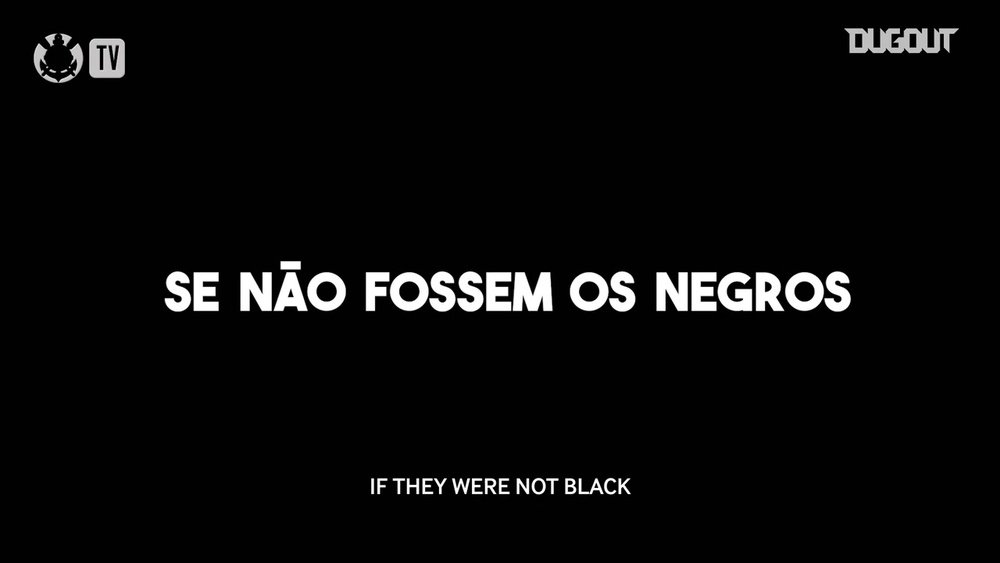 Corinthians reage ao racismo. DUGOUT